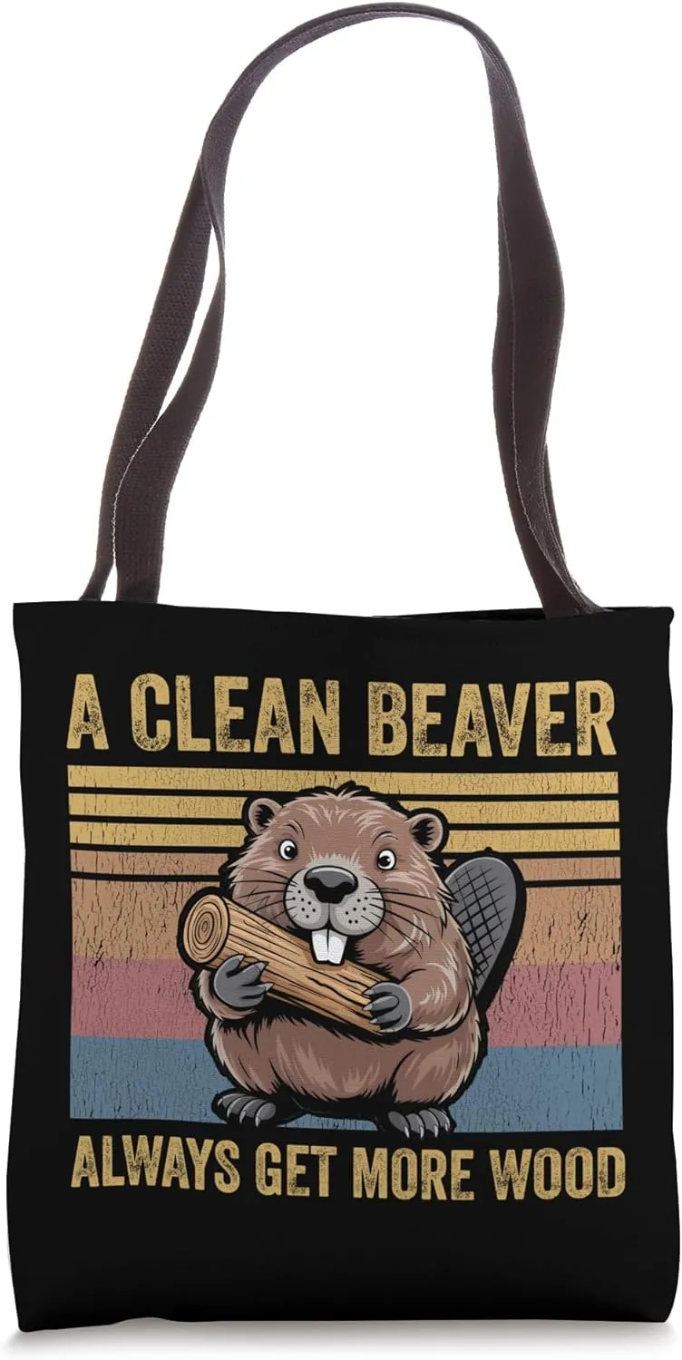 A Clean Beaver Always Gets More Wood Funny Adult Edgy Joke Tote Bag