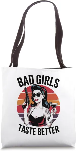 Bad Girls Taste Better Tattoo Lover Vintage Women Halloween Tote Bag