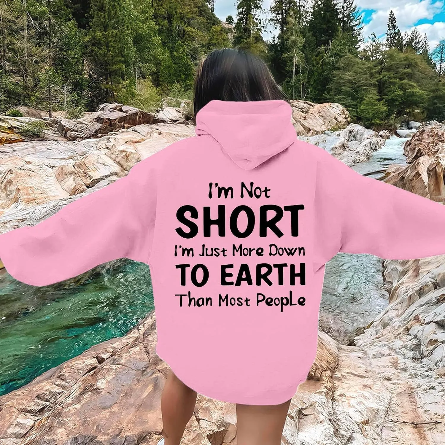 I'M Not Short Funny Hoodies For Women I'M Just More Down To Earth Than Most People Funny Letter Printed Sweatshirts