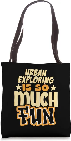 Urban Adventurers Abandoned Places Explorer Urban Exploring Tote Bag