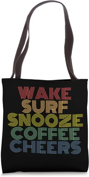 Wake Surf Snooze Coffee Cheers Lake Life Vibes Retro Tote Bag